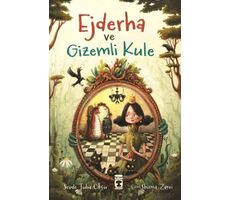 Ejderha ve Gizemli Kule - Sevde Tuba Okçu - Timaş Çocuk