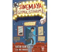 Sinemaya Gitmek İstiyorum - Haktan Kaan İçel - Timaş Çocuk