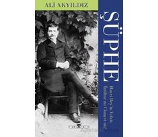 Şüphe: Hayri Beyin Vefatı İntihar Mı Cinayet Mi? - Ali Akyıldız - Timaş Yayınları