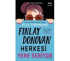 Finlay Donovan Herkesi Yere Seriyor - Elle Cosimano - Yabancı Yayınları