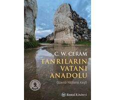 Tanrıların Vatanı Anadolu - C. W. Ceram - Remzi Kitabevi