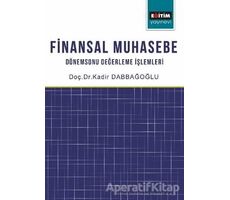 Finansal Muhasebe - Kadir Dabbağoğlu - Eğitim Yayınevi - Ders Kitapları