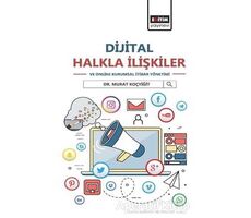 Dijital Halkla İlişkiler ve Online Kurumsal İtibar Yönetimi