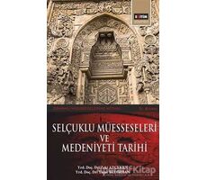 Selçuklu Müesseseleri ve Medeniyeti Tarihi - Yaşar Bedirhan - Eğitim Yayınevi - Ders Kitapları