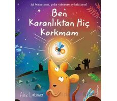 Ben Karanlıktan Hiç Korkmam - Alex Latimer - Domingo Yayınevi