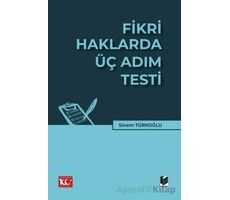 Fikri Haklarda Üç Adım Testi - Sinem Türkoğlu - Adalet Yayınevi