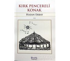 Kırk Pencereli Konak - Hasan Erbay - Sinada Kitap