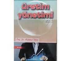 Üretim Yönetimi Cilt 1 - Mahmut Tekin - Eğitim Yayınevi - Ders Kitapları