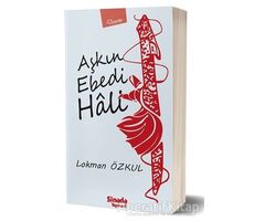 Aşkın Ebedi Hali - Lokman Özkul - Sinada Kitap