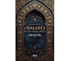 Osmanlı Halkları Arasında Yirmi Yıl - Stanley Lane-Poole - Gece Kitaplığı