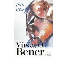 İpin Ucu - Vüsat O. Bener - Everest Yayınları