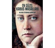 En Güzel Kabus Masalları - Helena Petrovna Blavatsky - Dorlion Yayınları