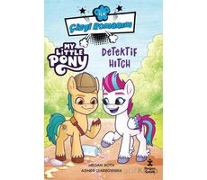 İlk Çizgi Romanım My Little Pony-Dedektif Hitch - Megan Roth - Doğan Çocuk