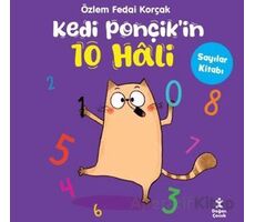 Kedi Ponçikin 10 Hali - Sayılar Kitabı - Özlem Fedai Korçak - Doğan Çocuk