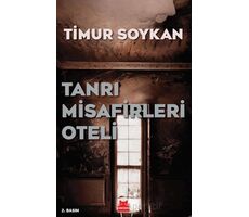 Tanrı Misafirleri Oteli - Timur Soykan - Kırmızı Kedi Yayınevi