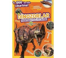 National Geographic Kids Dinozorlar Çıkartmalı Faaliyet Kitabı - Kolektif - Beta Kids