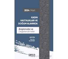 Kadın Hastalıkları ve Doğum Alanında Araştırmalar ve Değerlendirmeler - Mart 2024