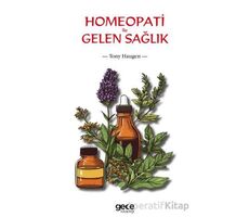 Homeopati ile Gelen Sağlık - Tony Haugen - Gece Kitaplığı