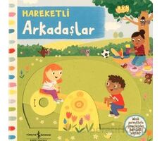 Hareketli Arkadaşlar - Kolektif - İş Bankası Kültür Yayınları