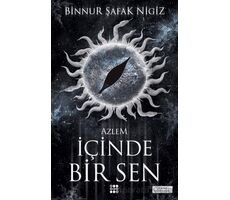 I·çinde Bir Sen 4 - Azlem - Binnur Şafak Nigiz - Dokuz Yayınları