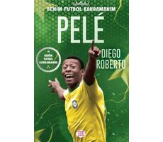 Pele - Benim Futbol Kahramanım - Diego Roberto - Dokuz Çocuk