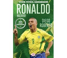 Ronaldo Nazario – Benim Futbol Kahramanım - Diego Roberto - Dokuz Çocuk