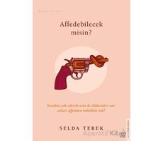 Affedebilecek misin? - Selda Terek - Destek Yayınları