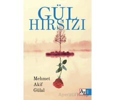 Gül Hırsızı - Mehmet Akif Gülal - Az Kitap