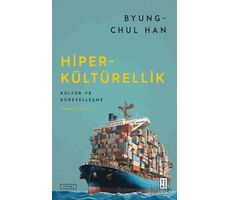 Hiper-kültürellik - Byung Chul Han - Ketebe Yayınları