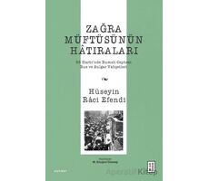 Zağra Müftüsünün Hâtıraları - Hüseyin Raci Efendi - Ketebe Yayınları