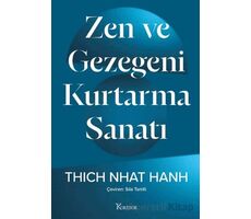 Zen ve Gezegeni Kurtarma Sanatı - Thich Nhat Hanh - Koridor Yayıncılık