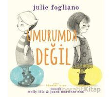 Umurumda Değil - Julie Fogliano - İndigo Çocuk