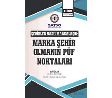 Şehirler Nasıl Markalaşır: Marka Şehir Olmanın Püf Noktaları