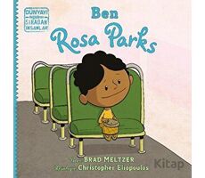 Ben Rosa Parks - Brad Meltzer - İndigo Çocuk