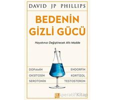 Bedenin Gizli Gücü - David JP Phillips - Diyojen Yayıncılık