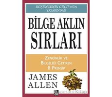 Bilge Aklın Sırları - James Allen - Diyojen Yayıncılık