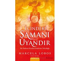 İçindeki Şamanı Uyandır - Marcela Lobos - Omega