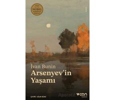 Arsenyevin Yaşamı - İvan Bunin - Can Yayınları