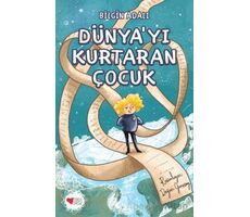 Dünyayı Kurtaran Çocuk - Bilgin Adalı - Can Çocuk Yayınları