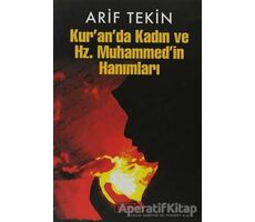 Kur’an’da Kadın ve Hz. Muhammed’in Hanımları - Arif Tekin - Berfin Yayınları