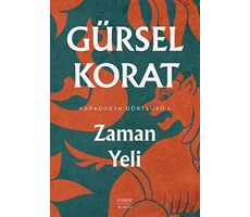 Kapadokya Dörtlüsü 1 - Zaman Yeli - Gürsel Korat - Everest Yayınları