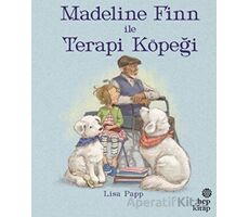 Madeline Finn İle Terapi Köpeği - Lisa Papp - Hep Kitap