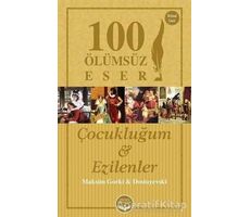 Çocukluğum ve Ezilenler 100 Ölümsüz Eser Dionis Yayınları