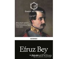 Efruz Bey - Ömer Seyfettin - Kültürperest Yayınevi