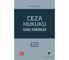 Ceza Hukuku Genel Hükümler - Berrin Akbulut - Adalet Yayınevi