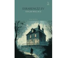 Esrarengiz Ev - Edgar Wallace - İthaki Yayınları