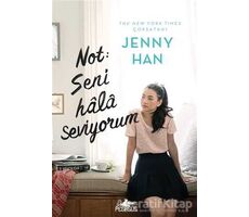 Not: Seni Hala Seviyorum - Jenny Han - Pegasus Yayınları