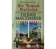 Bir Yumak Mutluluk - Debbie Macomber - Özel Boy - Martı Yayınları