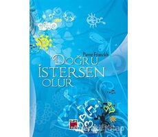 Doğru İstersen Olur - Pierre Franckh - Elips Kitap