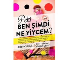 Peki Ben Şimdi Ne Yiycem? - Simge Çıtak - Okuyan Us Yayınları